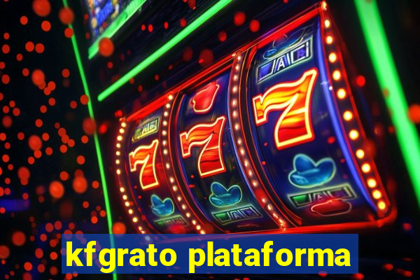 kfgrato plataforma